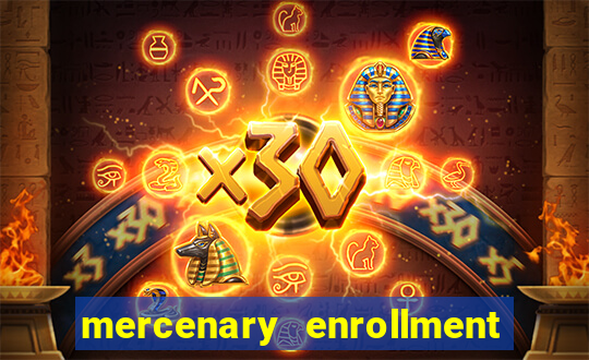 mercenary enrollment pt br